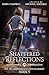 Shattered Reflections (The Excommunicated Witch Savant Book 5)