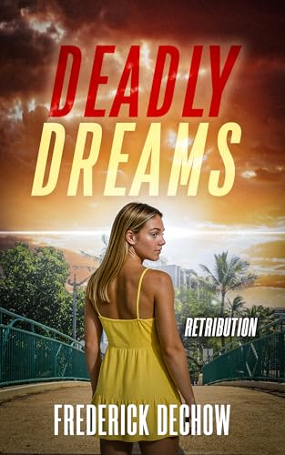 Deadly Dreams: Retribution (Detective Michael Richter Justice Novel Book 2)