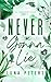Never Gonna Lie (The Forbidden Series, #2)
