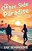 The Other Side of Paradise (A Story of Paradise)