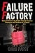 Failure Factory: How Baltim...