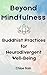 Beyond Mindfulness: Buddhis...