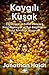 Kaygılı Kuşak - Çocuklarımızı Sanal Dünyaya Nasıl Kaptırıyor ve Ruh Sağlıklarını Nasıl Tehlikeye Atıyoruz?