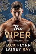 The Viper: A Dark Billionaire Military Romance