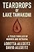 Teardrops of Lake Tawakoni:...