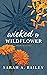 Wicked & Wildflower (Pacifi...