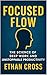 Focused Flow: The Science o...
