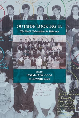 Outside Looking In: The World Universalizes the Holocaust (War and Genocide, 35)
