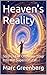 Heaven’s Reality: Step Out ...