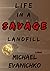Life in a Savage Landfill