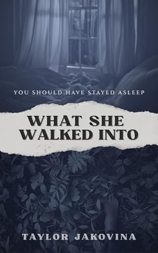 What She Walked Into (Kindle Edition)