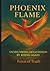 Phoenix Flame: Overcoming Devastation by Rising Again