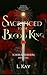 Sacrificed To The Blood King by L Kay