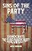Sins of the Party: Democrat...