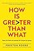 How is Greater Than What: M...