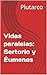 Vidas paralelas by Plutarco .
