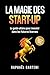 La magie des start-up: Le g...