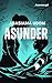 Asunder : Outrunning Guilt ...
