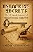 Unlocking Secrets: The Art and Science of Handwriting Analysis