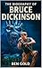The Biography of Bruce Dick...