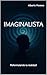 Imaginalista: Reformulando ...