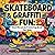 Skateboard & Graffiti Fun: ...