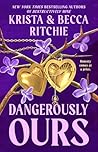 Dangerously Ours