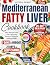 Mediterranean Fatty Liver Cookbook by Victoria Bennet