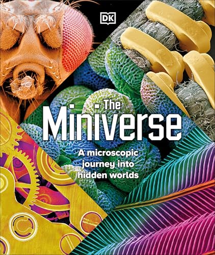 The Miniverse: Discover an Astonishing World Under the Microscope (Hardcover)
