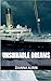 Unsinkable Dreams