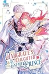 The Margrave's Daughter & the Enemy Prince, Volume 5 by An Ogura