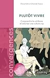 Plutôt vivre: Com...