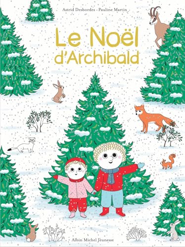 Le Noël d'Archibald: Une histoire d'Archibald (Hardcover)