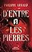 D'entre les pierres by Philippe Arnaud