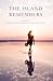 The Island Remembers by Beverly Whitfield