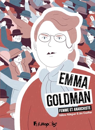 Emma Goldman: Femme et anarchiste (Hardcover)