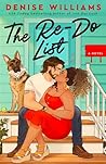 The Re-Do List by Denise  Williams