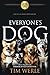 Everyone's A Dog: How To Ge...