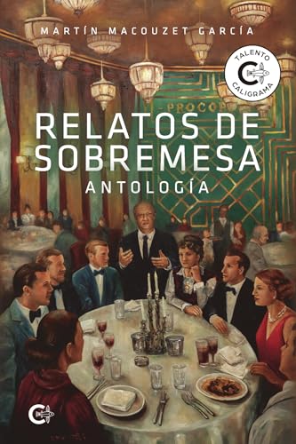 Relatos de sobremesa: Antología (Spanish Edition)