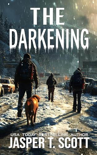 The Darkening: An Apocalyptic Survival Story (Kindle Edition)