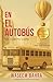 En El Autobús / On The Bus:...