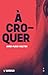 A croquer by Anne-Fleur Multon