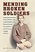 Mending Broken Soldiers: Th...