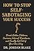 How to Stop Self-Sabotaging...