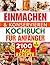 Einmachen & Konservieren für Anfänger by Brenda Sliger