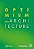 Optimism and Architecture: ...