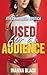 Used for an Audience by Inanna Black