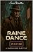 Raine Dance by Seven Vermillion