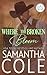 Where the Broken Bloom by Samantha A. Cole