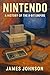 Nintendo: A History of the ...